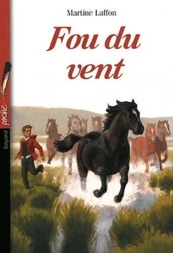 Livrenpoche : Fou du vent - Martine Laffon - Livre
