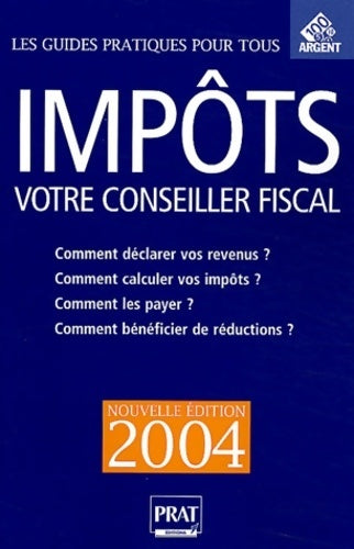 Livrenpoche : Impôts : Votre conseiller fiscal 2004 - J.-M. Alcaraz - Livre