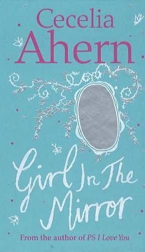 Livrenpoche : Girl in the mirror - Cecelia Ahern - Livre