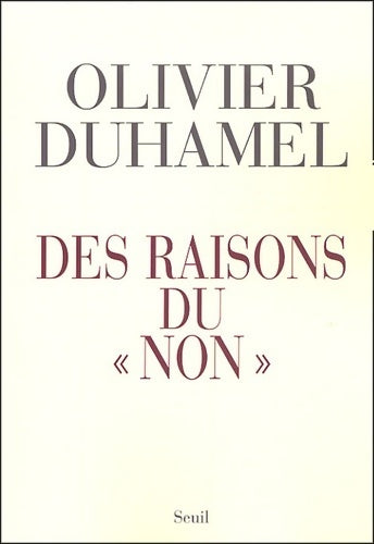 Livrenpoche : Des raisons du ''non'' - Olivier Duhamel - Livre