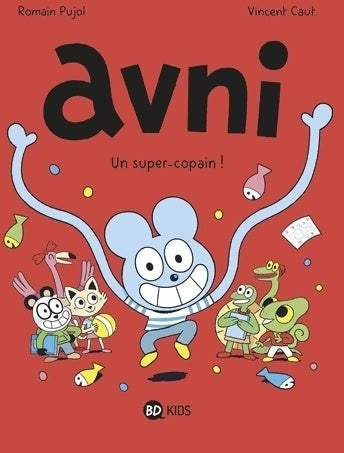Livrenpoche : Avni Tome II : Un super-copain ! - Vincent Caut - Livre