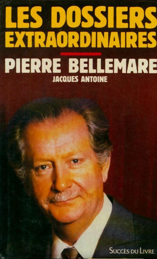 Livrenpoche : Les dossiers extraordinaires - Jacques Antoine - Livre