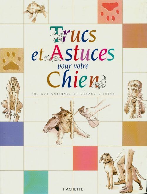 Livrenpoche : Trucs et astuces pour votre chien - Gérard Gilbert - Livre