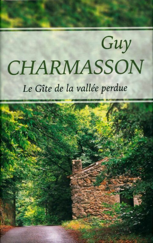 Livrenpoche : Le gîte de la vallée perdue - Guy Charmasson - Livre