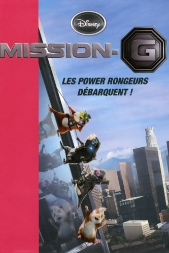 Mission-G :  Les Power Rangers débarquent ! - Disney -  Bibliothèque rose (série actuelle) - Livre