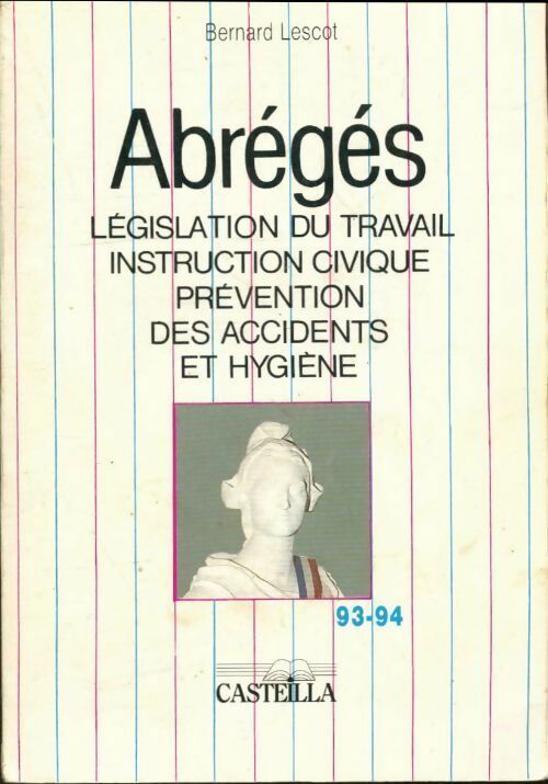 Livrenpoche : Abrégés de législation du travail 1993-1994 - Bernard Lescot - Livre