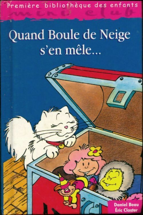Livrenpoche : Quand Boule de Neige s'en mêle - Dominique Garde - Livre
