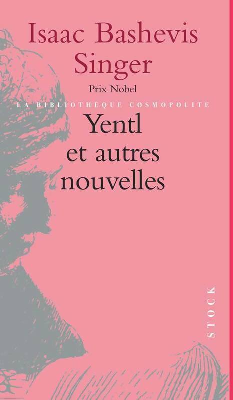 Livrenpoche : Yentl et autres nouvelles - Isaac Bashevis Singer - Livre