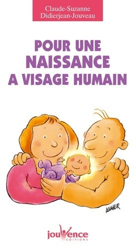 Livrenpoche : Pour une naissance à visage humain - Claude Didierjean-Jouveau - Livre