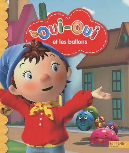 Livrenpoche : Oui-oui et les ballons - Enid Blyton - Livre