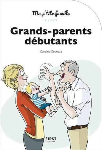 Livrenpoche : Grands-parents débutants - Caroline Cotinaud - Livre