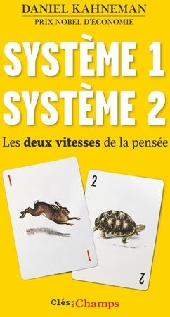 Système 1 système 2. Les deux vitesses de la pensée - Daniel Kahneman - Livre