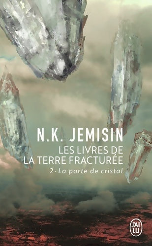 Les livres de la terre fracturée Tome II : La porte de cristal - N.K. Jemisin - Livre