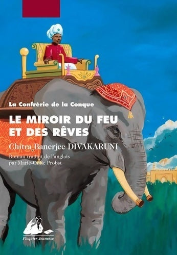 Livrenpoche : La confrérie de la conque Tome II : Le miroir du feu et des rêves - Chitra Barnejie Divakaruni - Livre
