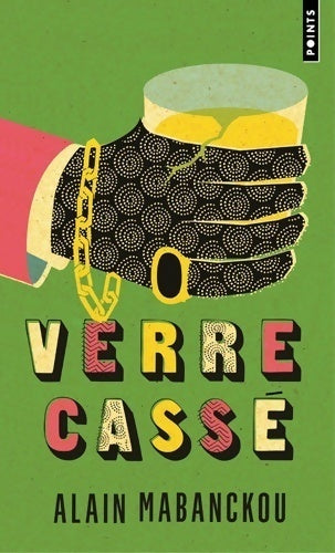 Livrenpoche : Verre cassé - Alain Mabanckou - Livre