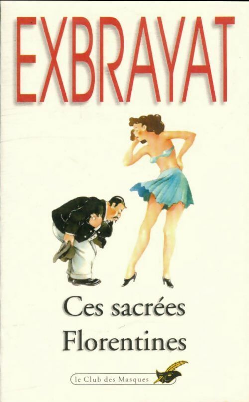 Livrenpoche : Ces sacrées florentines - Charles Exbrayat - Livre