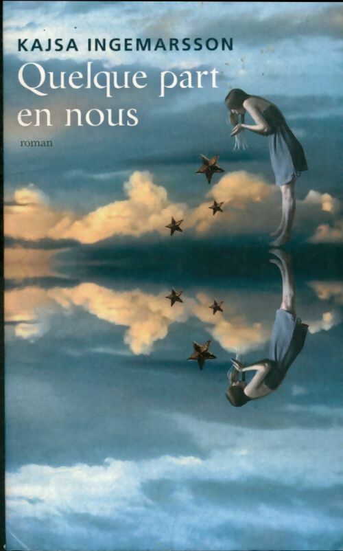 Livrenpoche : Quelque part en nous - Kajsa Ingemarsson - Livre