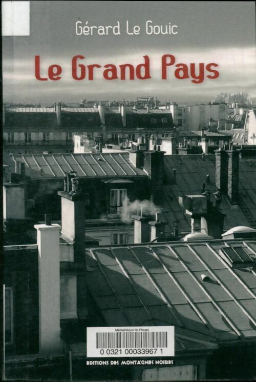 Livrenpoche : Le grand pays - Gérard Le Gouic - Livre