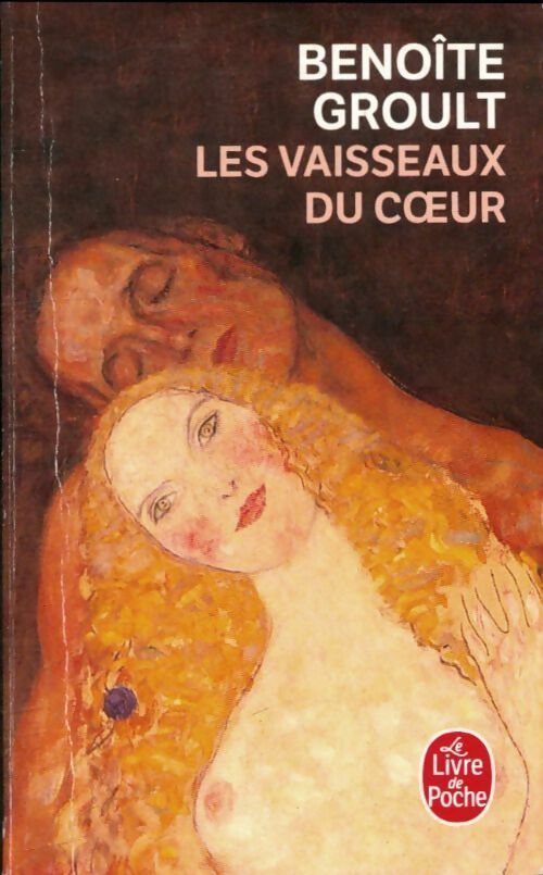 Livrenpoche : Les vaisseaux du coeur - Benoîte Groult - Livre