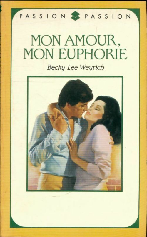 Livrenpoche : Mon amour, mon euphorie - Becky Lee Weycherie - Livre