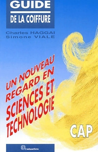 Livrenpoche : Guide de la coiffure. Un nouveau regard en sciences et technologie - Charles Haggai - Livre