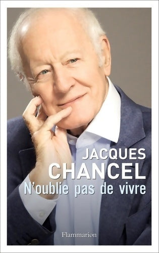Livrenpoche : N'oublie pas de vivre - Jacques Chancel - Livre