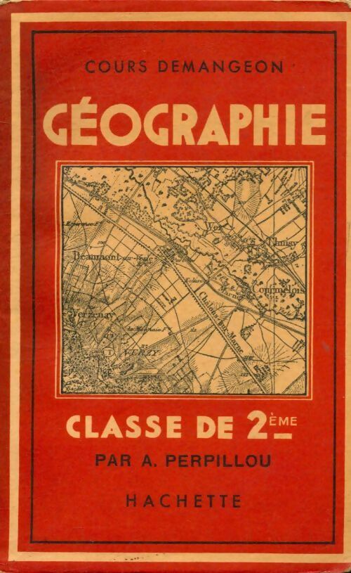 Livrenpoche : Cours Demangeon géographie Seconde - A. Perpillou - Livre