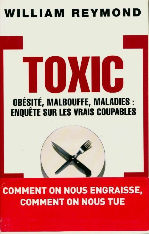 Livrenpoche : Toxic : Obésité, malbouffe, maladie. Enquête sur les vrais coupables - Norah Shariff - Livre