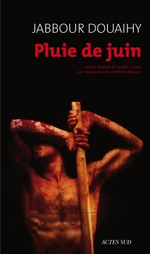 Livrenpoche : Pluies de juin - Jabbour Douaihy - Livre