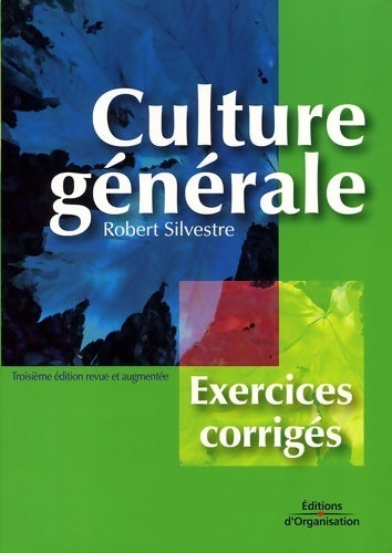 Livrenpoche : Culture générale : Exercices corrigés - Robert Silvestre - Livre