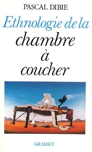 Livrenpoche : Ethnologie de la chambre à coucher - Pascal Dibie - Livre