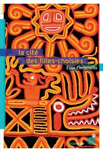 Livrenpoche : La cité des filles-choisies - Elise Fontenaille - Livre