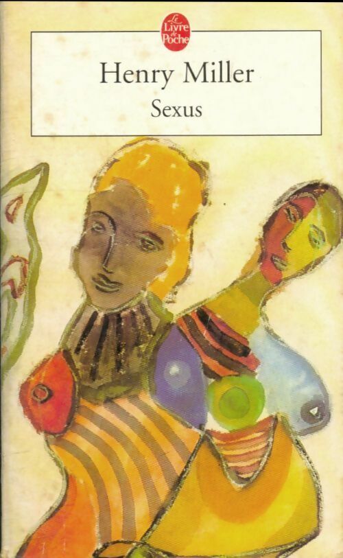 Livrenpoche : Sexus - Henry Miller - Livre