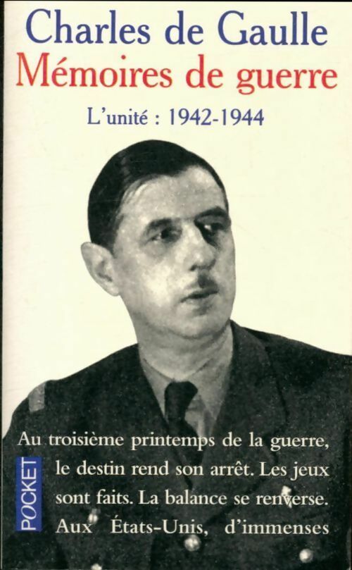 Livrenpoche : Mémoires de Guerre Tome II : L'unité (1942-1944) - Général Charles De Gaulle - Livre