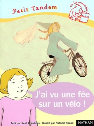 J'ai vu une fée sur un vélo ! - René Gouichoux -  On lit ensemble - Livre
