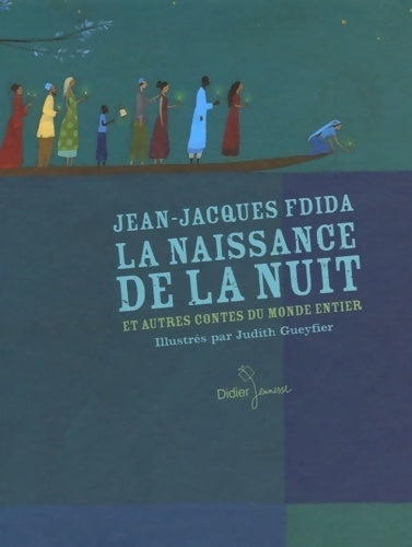 Livrenpoche : La naissance de la nuit et autres contes du monde entier - Jean-Jacques Fdida - Livre