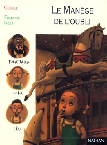 Livrenpoche : Le manège de l'oubli - Gudule - Livre