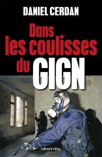 Livrenpoche : Dans les coulisses du GIGN - Daniel Cerdan - Livre