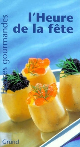 Livrenpoche : L'heure de la fête - Lucy Knox - Livre