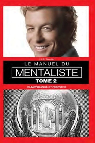 Livrenpoche : Le manuel du mentaliste Tome II :  Clairvoyance et pouvoirs - Clint Marsh - Livre
