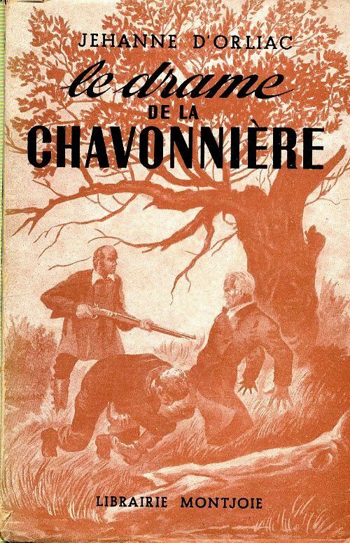 Livrenpoche : Le drame de la Chavonnière - Jehanne D'Orliac - Livre