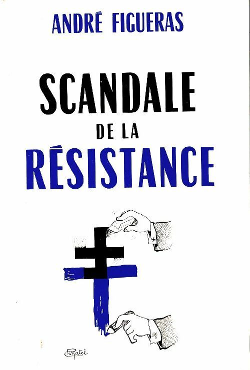 Livrenpoche : Scandale de la Résistance - André Figueras - Livre