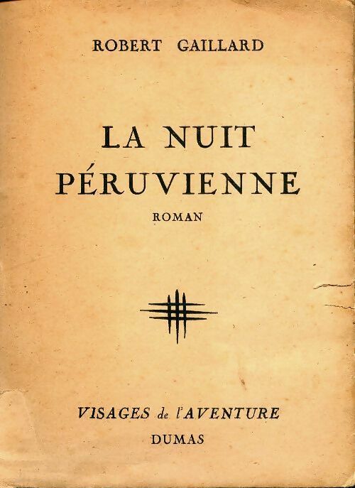Livrenpoche : La nuit péruvienne - Robert Gaillard - Livre