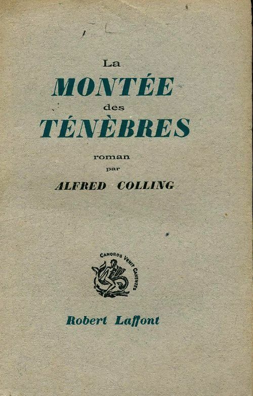 Livrenpoche : La montée des ténèbres - Alfred Colling - Livre