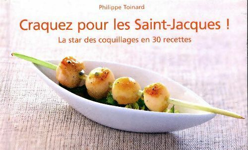 Livrenpoche : Craquez pour les saints-Jacques - Philippe Toinard - Livre