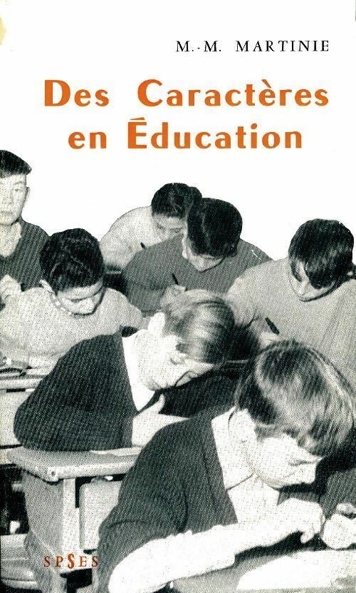 Livrenpoche : Des caractères en éducation - Marie-Madeleine Martinie - Livre