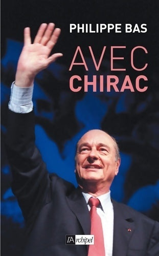 Livrenpoche : Avec Chirac - Philippe Bas - Livre