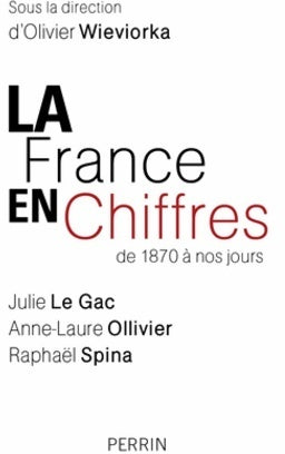 La France en chiffres de 1870 à nos jours - Olivier Wieviorka - Livre