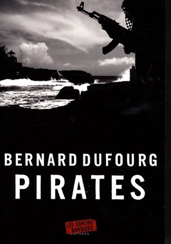 Livrenpoche : Pirates - Bernard Dufourg - Livre