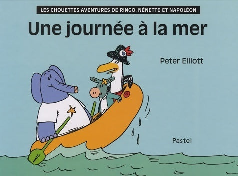 Livrenpoche : Une journée à la mer - Peter Elliott - Livre